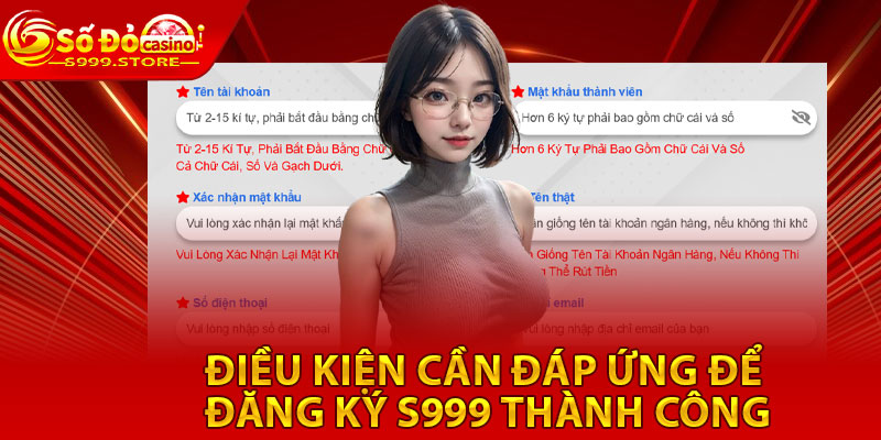 Điều kiện cần đáp ứng để đăng ký S999 thành công